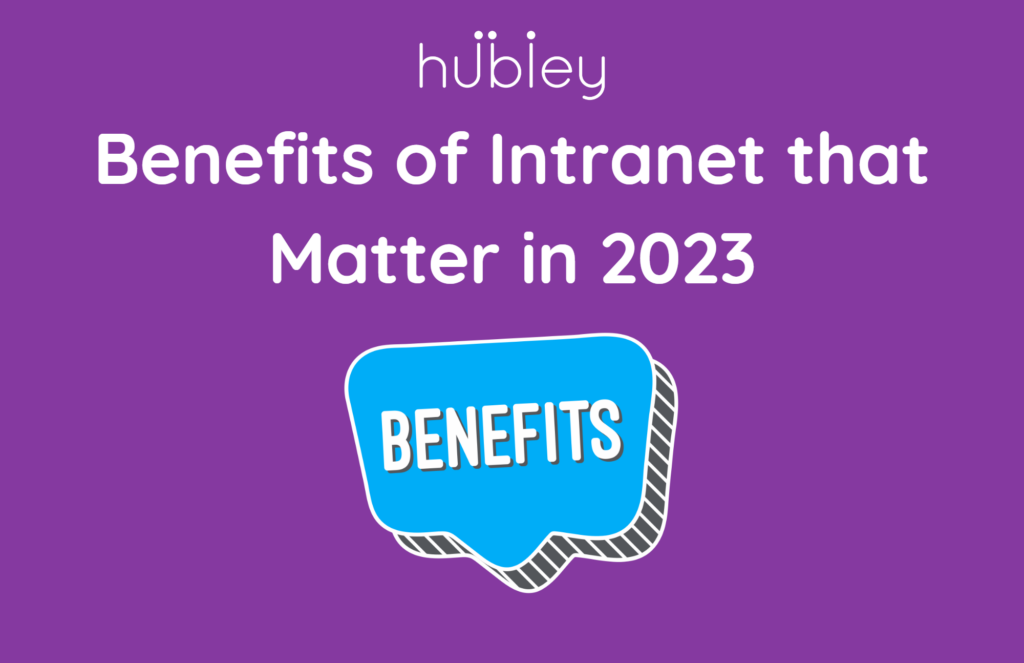 intranet benefits that matter in 2023
