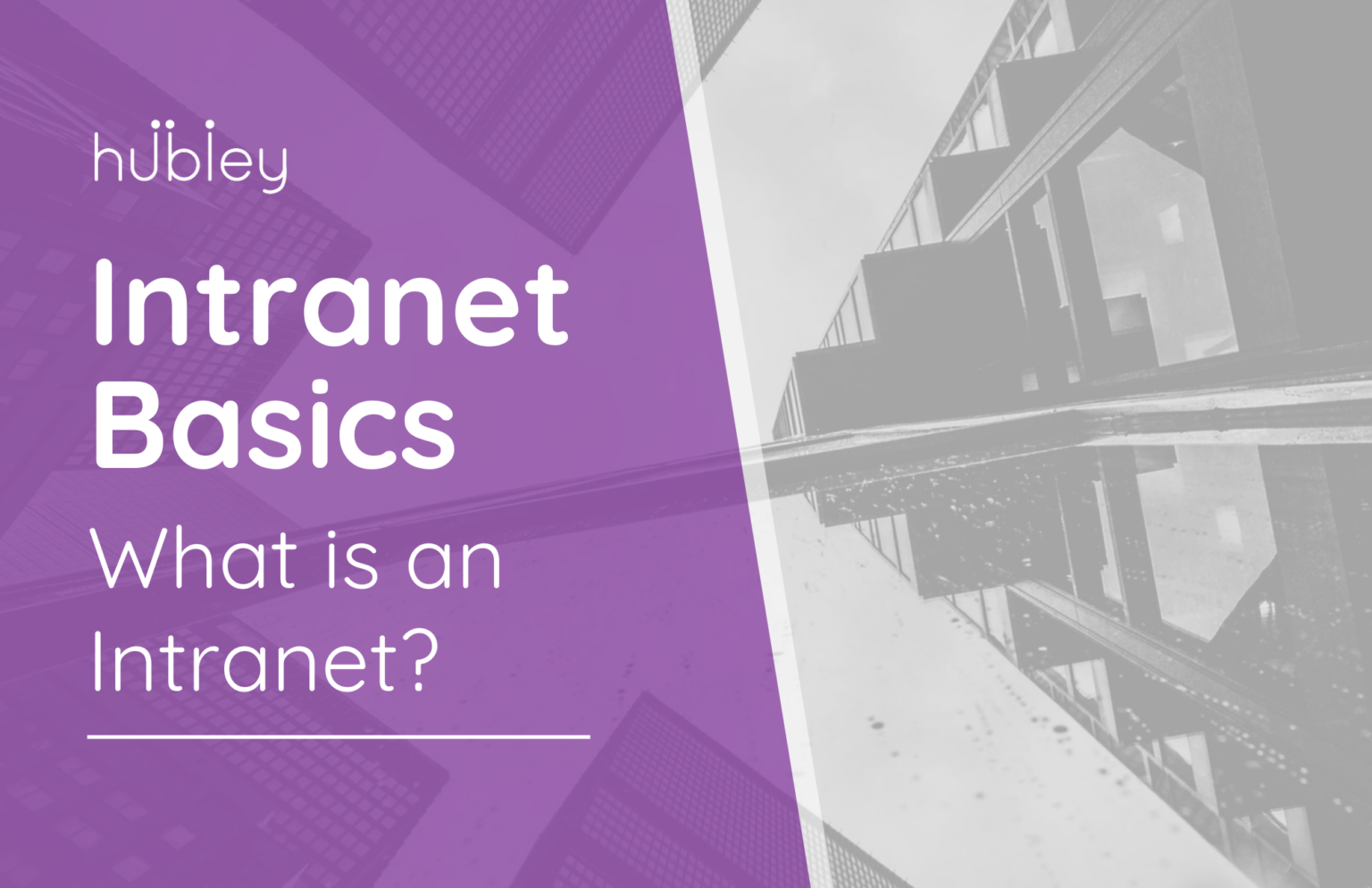 What Is Intranet? | hubley