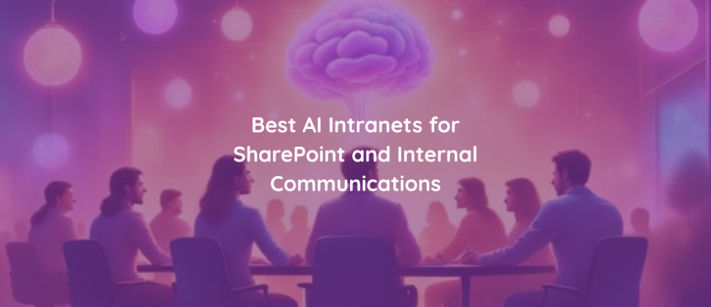 The Best AI Intranet Platforms for Internal Comms in 2026